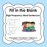 Fill in the Blank - Pearson MyView Literacy Vocabulary Hig