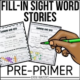 Fill-in-the-Blank Sight Word Stories: Dolch Pre-Primer