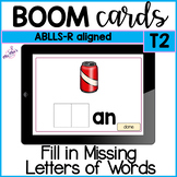 Fill in the Missing Letter (T2/T4)  -Boom Cards