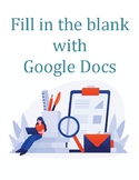 Fill in the blank assignments with Google Docs  —Distance 
