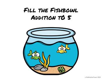 Preview of Fill the Fishbowl Addition to 5