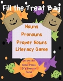 Fill the Treat Bag Nouns-Pronouns-Proper Nouns Literacy Ga