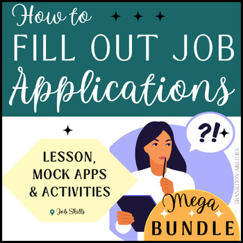 Preview of Filling Out Job Applications | Lesson, Mock Practice & Activities | MEGA BUNDLE