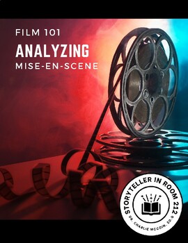 Preview of Film 101: ANALYZING MISE-EN-SCENE IN FILM
