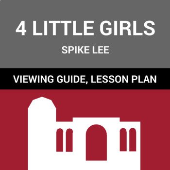 Preview of Spike Lee's 4 Little Girls: Film Guide, Quiz, and Lesson Plan