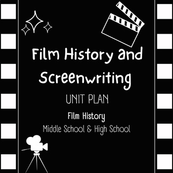 Preview of Film History and Introduction to Screenwriting unit