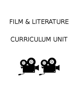 Preview of Film & Literature Curriculum Unit- EDITABLE!