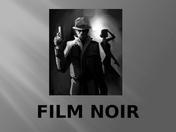 Preview of Film Noir Overview- Student PowerPoint Notes