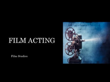 Preview of Film Studies - 15 Film Acting