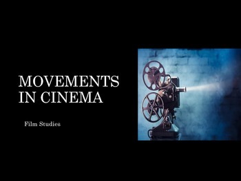 Preview of Film Studies - 19 Movements in Cinema