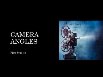 Preview of Film Studies - Camera Angles