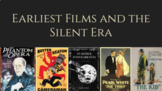 Film Studies- Earliest Films and the Silent Era Notes