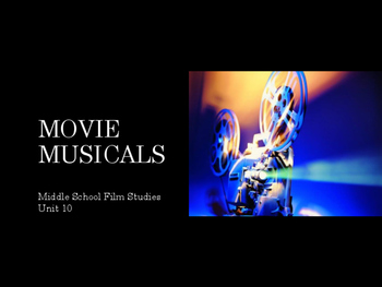 Preview of Film Studies - Movie Musicals (Middle School Edition)