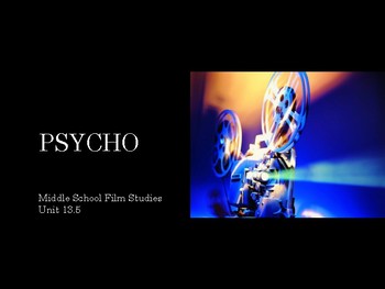 Preview of Film Studies - Psycho (Middle School Edition)
