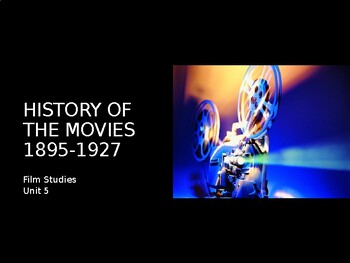 Preview of Film Studies - The History of the Movies (1895-1927)