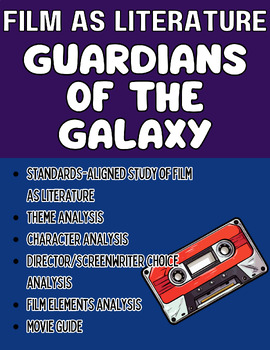 Preview of Film Study/Film as Lit. Guardians of the Galaxy ELA Standards-Based Movie Guides