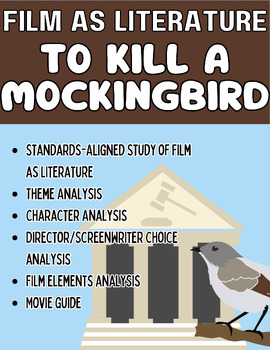 Preview of Film Study/Film as Lit- To Kill A Mockingbird ELA Standards-Based Movie Guides