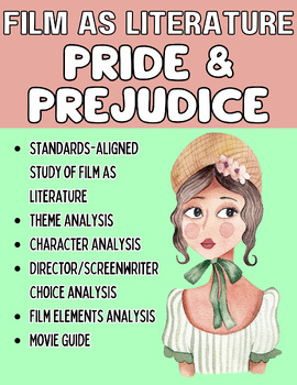 Preview of Film Study/Film as Literature Pride & Prejudice ELA Standards-Based Movie Guides