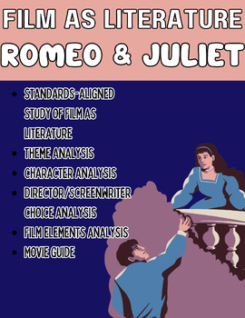 Preview of Film Study/Film as Literature- Romeo & Juliet ELA Standards-Based Movie Guides