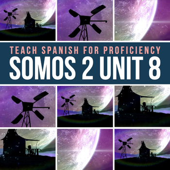 Preview of SOMOS 2 Unit 8 Intermediate Spanish Curriculum El hombre feliz
