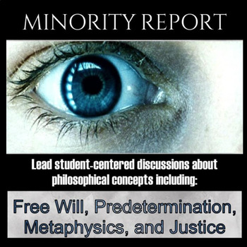 Preview of Film Study Minority Report | Free will, Metaphysics, Ethics, Sacrifice, Freedom