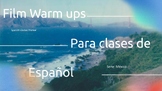 Film warm ups for Spanish classes with activities.