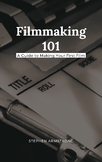 Filmmaking 101: A Guide to Making Your First Film