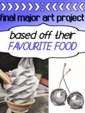 Final Art Project - FOOD ART!