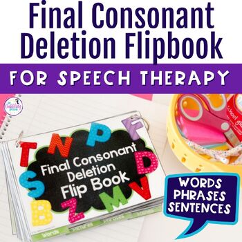 Preview of Final Consonant Deletion Activities Flipbook for Phonological Processes