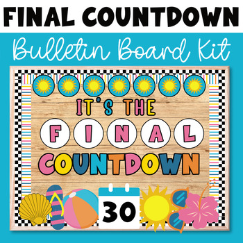 Preview of Final Countdown Bulletin Board Kit, End of Year Decor, Summer Board