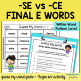 Final E Games SE CE Within Word Pattern Activities