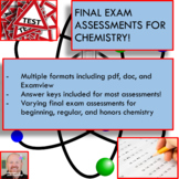 Final Exams for Beginning, Regular, or Honors Chemistry!