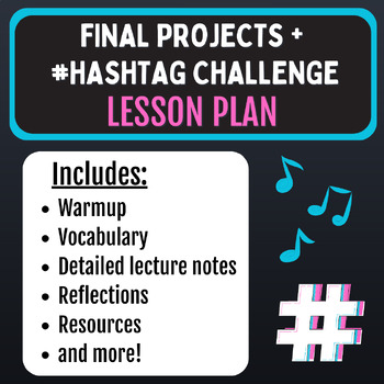 Preview of Final Projects + #Hashtag Challenge [Music Production Lesson Plan]