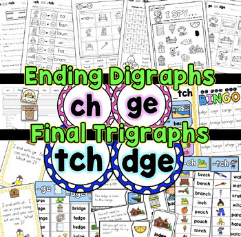 Preview of Final Trigraphs dge and tch Ending Digraphs ch and ge Worksheets
