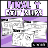 Final Y Exit Tickets Exit Tickets Assessment Quick Check Y Ending