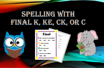 Preview of Final k, ke, ck, or c Spelling