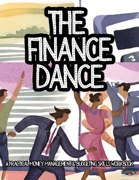 Preview of Finance Dance: A Practical Money Management & Budgeting Skills Workbook