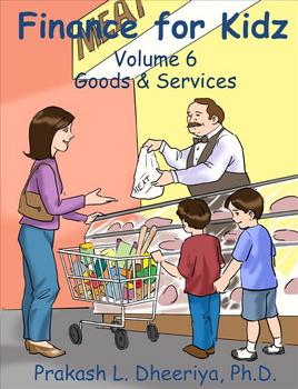 Preview of Finance for Kids: Volume 6: Goods & Services