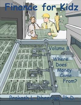 Preview of Finance for Kids: Volume 8: Where Does Money Come From?