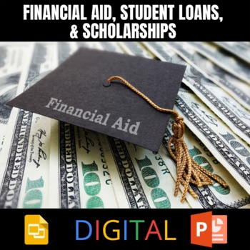 Preview of Financial Aid, Student Loans, & Scholarships Presentation in PowerPoint & Google