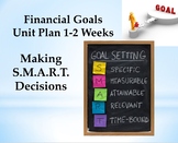 Financial Goals Unit- From Start-Finish:Notes, activities,