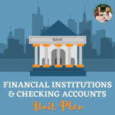 Financial Institutions & Checking Accounts Unit Plan- Pers