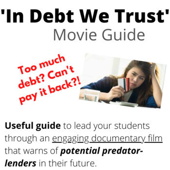 Preview of Financial Lit |  In Debt We Trust Movie Activity Guide | Credit & Borrowing
