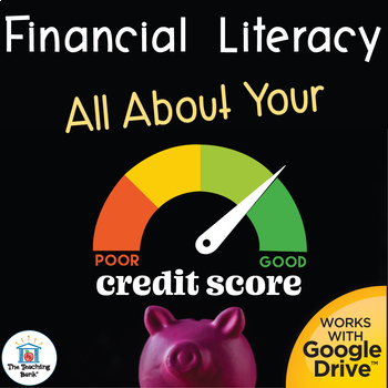Preview of Financial Literacy All About Your Credit Score