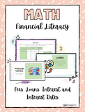 Financial Literacy - Fees/Loans and Interest Rates