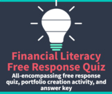 Financial Literacy Free Response Quiz
