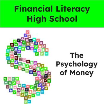 Preview of Financial Literacy Lesson 1 - High School - Psychology of money