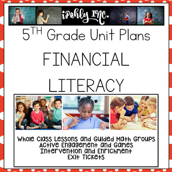 Preview of Financial Literacy Lesson Plans 5.10A, 5.10B, 5.10C, 5.10D, 5.10E, 5.10F