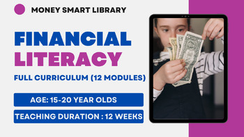 Preview of Financial Literacy For Teens: Comprehensive Curriculum for Teens (15-20 Y.Os)