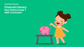 Preview of Financial Literacy - New Ontario Grade One Math Curriculum 